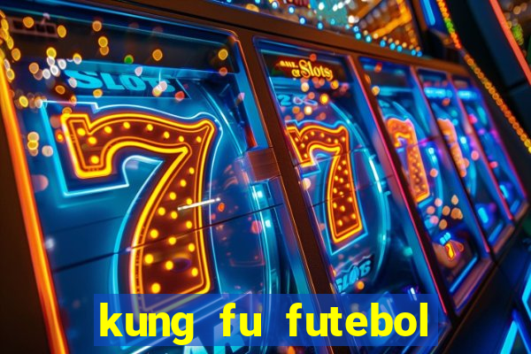 kung fu futebol clube dublado download utorrent